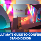 The Ultimate Guide to Conference Stand Design